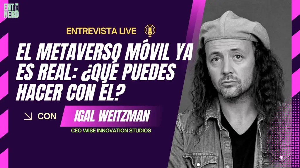 Conversamos sobre el metaverso móvil, desarrollado