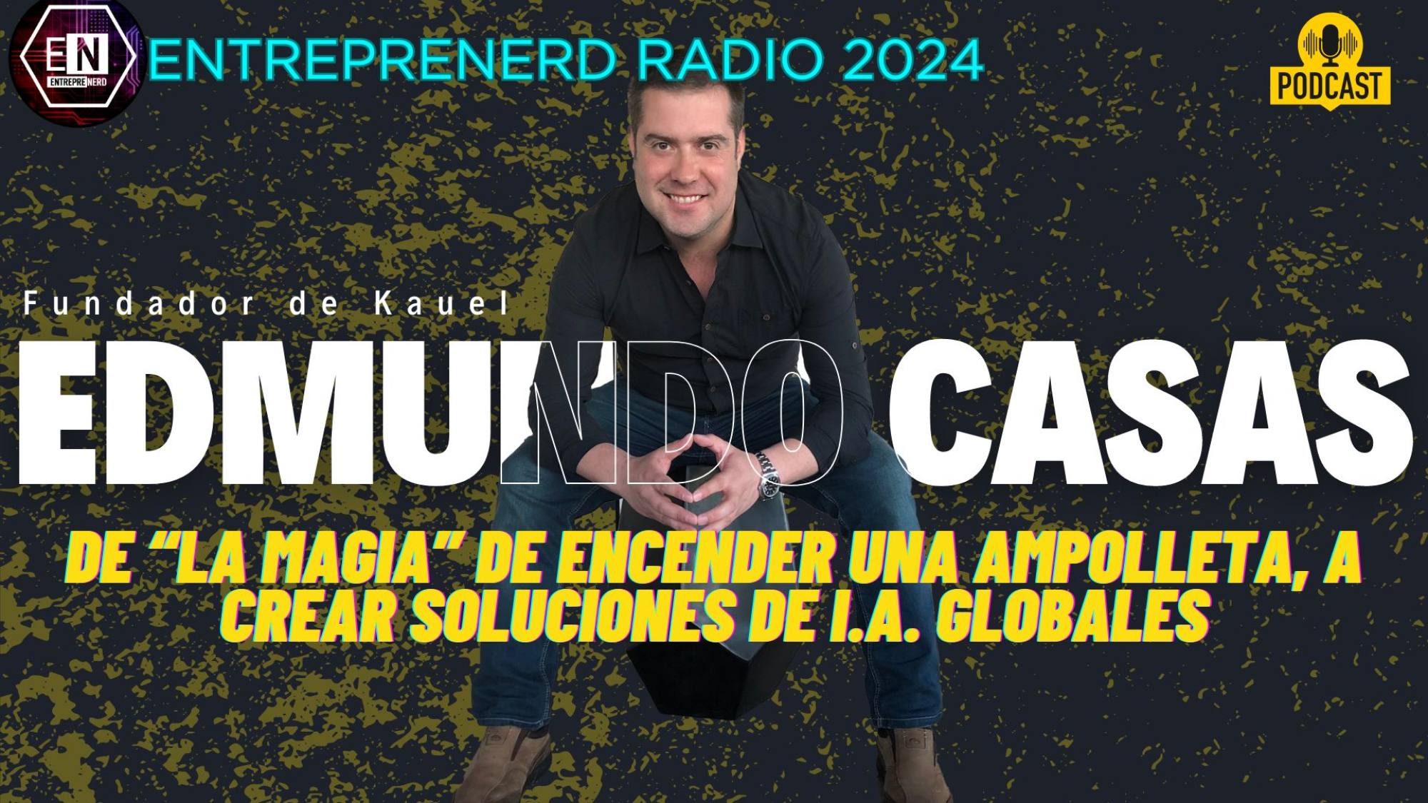 edmundo entreprenerd2024, EntrepreNerd