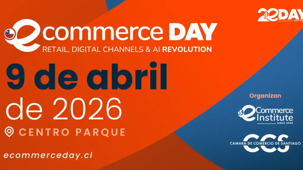 eCommerce Day Chile 2026 | 18° Edición: Tendencias, Innovación y Networking en Retail Digital ,Gentileza
