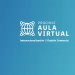 ProChile lanza Aula Virtual 2026 ,ProChile
